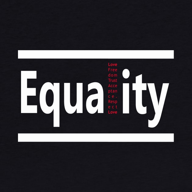 Equality by worshiptee